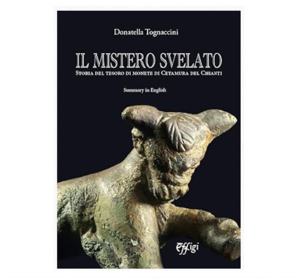 PRESENTAZIONE DEL VOLUME "IL MISTERO SVELATO. STORIA DEL TESORO DI CETAMURA DEL CHIANTI"